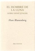 HOMBRE DE LA LUNA, EL .  SOBRE ERNST JÜNGER. 