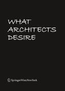 WHAT ARCHITECTS DESIRE. 
