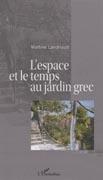 L' ESPACE ET LE TEMPS AU JARDIN GREC