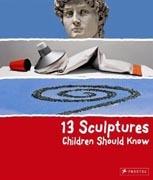 13 SCULPTURES CHILDREN SHOULD KNOW