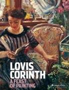 CORINTH: LOVIS CORINTH. A FEAST OF PAINTING