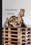 SCHUTTE: THOMAS SCHUTTE RETROSPECTIVE