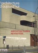 L'ARCHITECTURE D'AUJOURD'HUI Nº 370. ARCHITECTURES REVISITEES (RIZZIOTI, DIETRICH/ UNTERTRIFALLER)