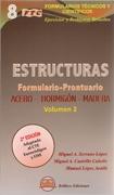 ESTRUCTURAS VOL. 2. FORMULARIO- PRONTUARIO. ACERO- HORMIGON. MADERA