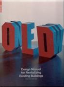 OLD & NEW DESIGN MANUAL FOR REVITALIZING. EXISTING BUILDIGNS