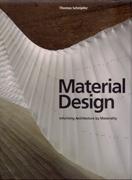 MATERIAL DESIGN. INFORMING ARCHITECTURE BY MATERIALITY. 