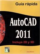 AUTOCAD 2011 + 2D Y 3D  GUIA RAPIDA