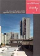 CIUDADES Nº 13. REHABILITACION DE BARRIOS PERIFERICOS: DEBATES Y DESAFIOS. 