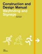 CONSTRUCTION AND DESIGN MANUAL "WAYFINDING AND SIGNAGE"