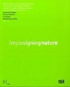 RE) DESIGNING NATURE. CURRENT CONCEPTS FOR SHAPING NATURE IN ART AND LANDSCAPE ARCHITECTURE