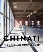 JUDD: CHINATI : THE VISION OF DONALD JUDD