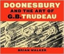 DOONESBURY AND THE ART OF G. B. TRUDEAU