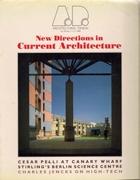 AD  Nº 58   NEW DIRECTIONS IN CURRENT ARCHITECTURE (PELLI; STIRLING