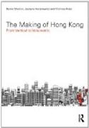 MAKING OF HONG KONG, THE. FROM VERTICAL TO VOLUMETRIC