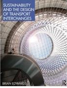 SUSTAINABILITY AND THE DESIGN OF TRANSPORT INTERCHANGES