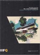 NEUTRA: VDL, CASA EXPERIMENTAL. RICHARD NEUTRA  (DVD). 