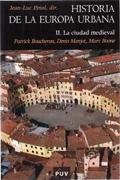 HISTORIA DE LA EUROPA URBANA, II "LA CIUDAD MEDIEVAL". LA CIUDAD MEDIEVAL