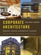 CORPORATE ARCHITECTURE. BUILDING A BRAND