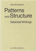 PATTERNS AND STRUCTURE. SELECTED WRITINGS 1973- 2008