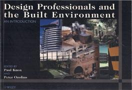 DESING PROFESSIONALS AND THE BUILT ENVIRONMENT. AN INTRODUCTION