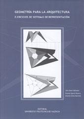 GEOMETRIA PARA LA ARQUITECTURA. EJERCICIOS DE SISTEMAS DE REPRESENTACION. 