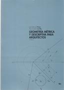 GEOMETRIA METRICA Y DESCRIPTIVA PARA ARQUITECTOS.  TOMO II. 