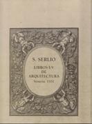 S.SERLIO LIBROS I-V DE ARQUITECTURA..VENECIA, 1551 (FACSIMIL)..