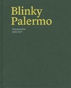 PALERMO: BLINKY PALERMO. RETROSPECTIVE 1964- 77. 