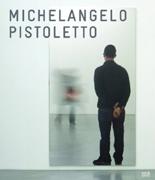 PISTOLETTO: MICHELANGELO PISTOLETTO. MIRROR PAINTINGS. 