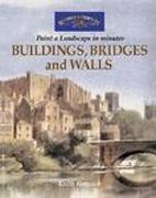 BUILDINGS, BRIDGES AND WALLS