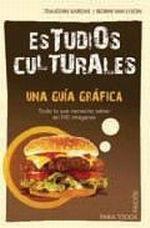 ESTUDIOS CULTURALES. UNA GUIA EN IMAGENES