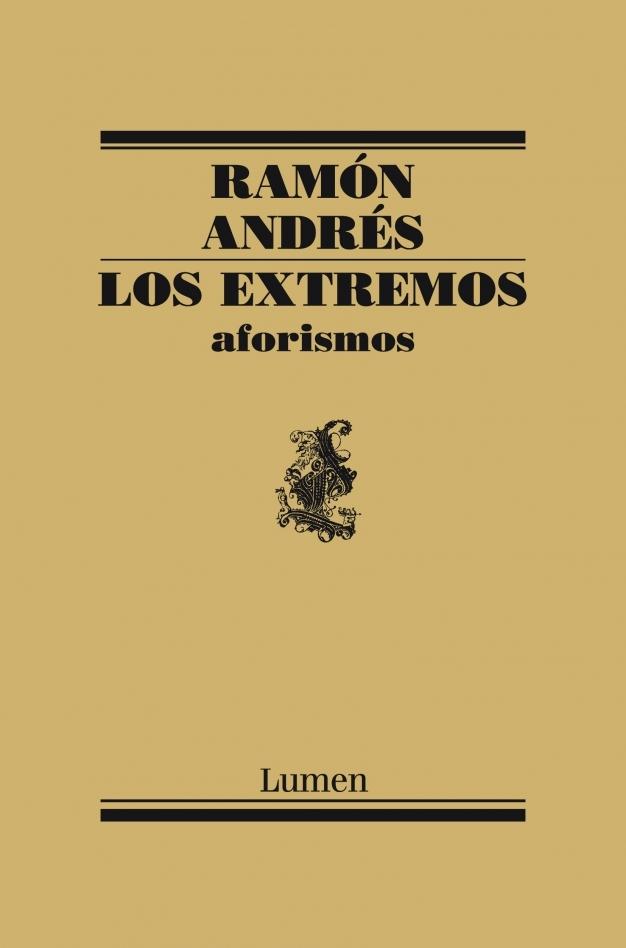 EXTREMOS, LOS. AFORISMOS.
