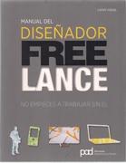 MANUAL DEL DISEÑADOR FREE LANCE. NO EMPIECES A TRABAJAR SIN EL. 