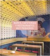 BARES, CAFETERÍAS Y RESTAURANTES MUY PEQUEÑOS. 