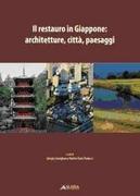 IL RESTAURO IN GIAPPONE. ARCHITECTURE, CITTA, PAESAGGI