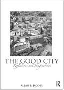 THE GOOD CITY : REFLECTIONS AND IMAGINATIONS