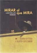 MIRAR AL QUE MIRA. TEORIA ESTETICA Y SUJETO ESPECTADOR