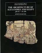 ARCHITECTURE OF ALEXANDRIA AND EGYPT 300 BC AD. 700. 