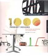 1000 PRODUCTS DESIGNS. FORM, FUNCTION, AND TECHNOLOGY FROM AROUND THE WORLD. 