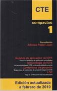 CTE. COMPACTOS 1. CODIGO TECNICO. AMBITOS DE APLICACION DEL CTE, TERMINOLOGIA, CONTENIDOS, LOE