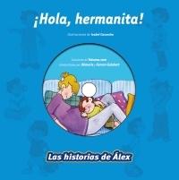 HOLA HERMANITA. LAS HISTORIAS DE ALEX (+CD)
