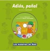 ADIOS PAÑAL  LAS HISTORIAS DE ALEX (+CD)