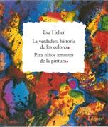 VERDADERA HISTORIA DE LOS COLORES PARA NIÑOS AMANTES DE LA PINTURA