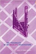 POSSIBILITY OF AN ABSOLUTE ARCHITECTURE, THE