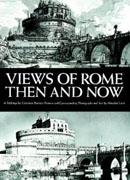 VIEWS OF ROME THEN AND NOW