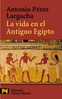 VIDA EN EL ANTIGUO EGIPTO, LA