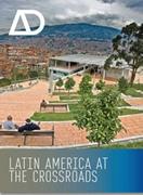 LATIN AMERICA AT THE CROSSROADS.