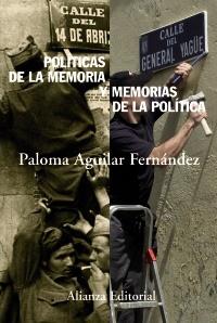 POLITICAS DE LA  MEMORIA Y MEMORIAS DE LA POLITICA