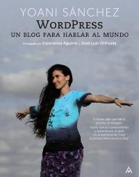 WORDPRESS. UN BLOG PARA HABLAR AL MUNDO. 