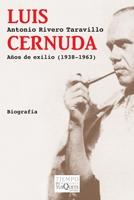 LUIS CERNUDA. AÑOS DE EXILIO (1938-1963). 